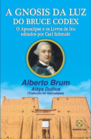 A Gnosis da Luz do Bruce Codex