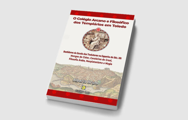 O Colégio Arcano e Filosófico dos Templários em Toledo